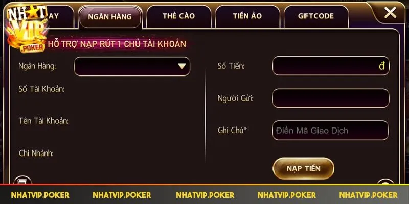 Nạp Tiền Nhatvip - Tổng Hợp 4 Cách Nhanh Chóng, Tiện Lợi 1 Nạp tiền ngân hàng chỉ hỗ trợ 1 chủ tài khoản
