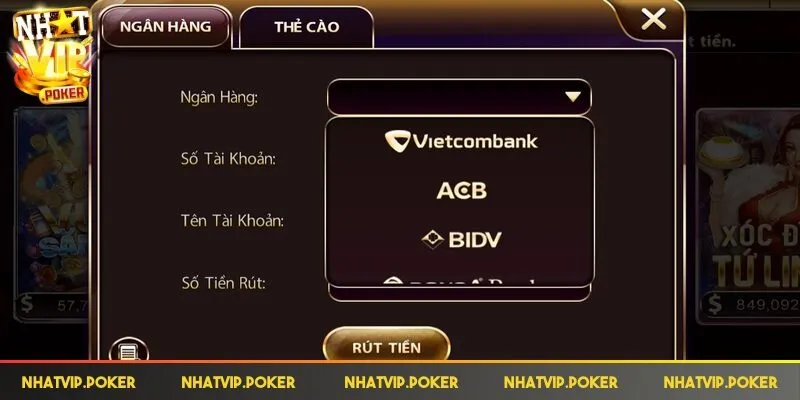 Rút Tiền Nhatvip - Hướng Dẫn Thao Tác Nhanh Chóng, An Toàn 1 Lựa chọn một trong các ngân hàng khi giao dịch