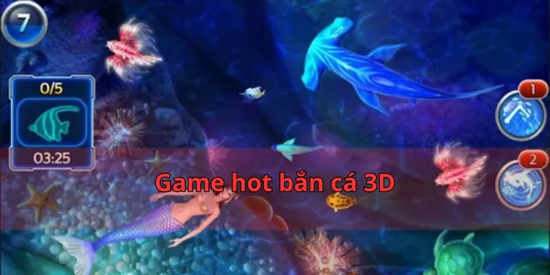 Bắn Cá 3D Nhatvip - Đồ Họa Đỉnh của Chóp Hot Nhất 2025 1 Game hot bắn cá 3D