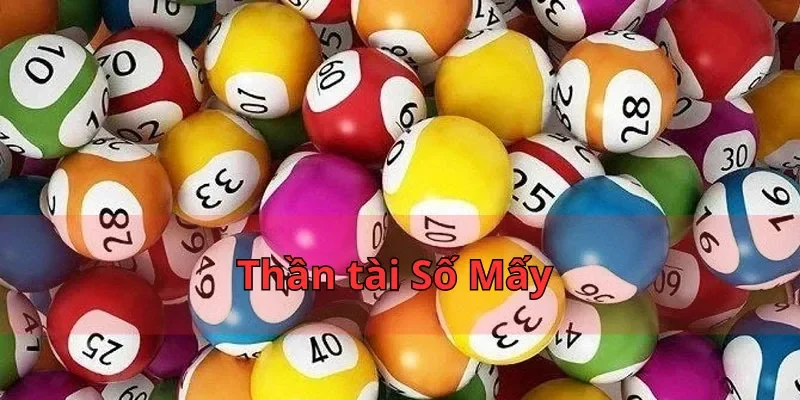 Thần tài số mấy